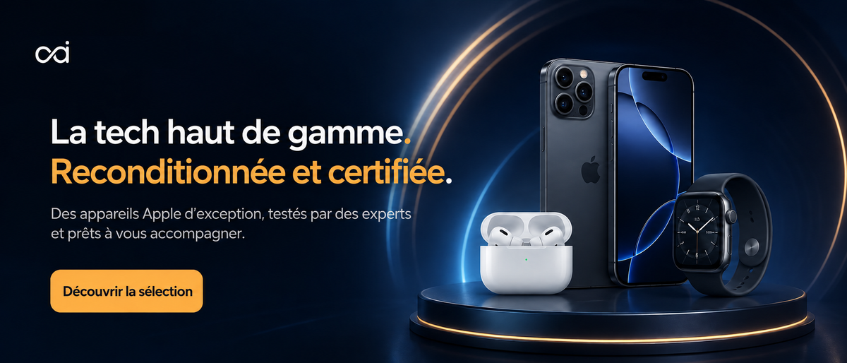 Technologie premium, certifiée reconditionnée — appareils Apple haut de gamme, testés par des professionnels